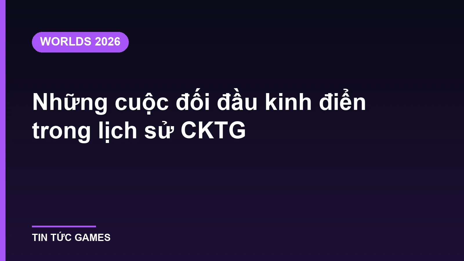 Những cuộc đối đầu kinh điển trong lịch sử CKTG
